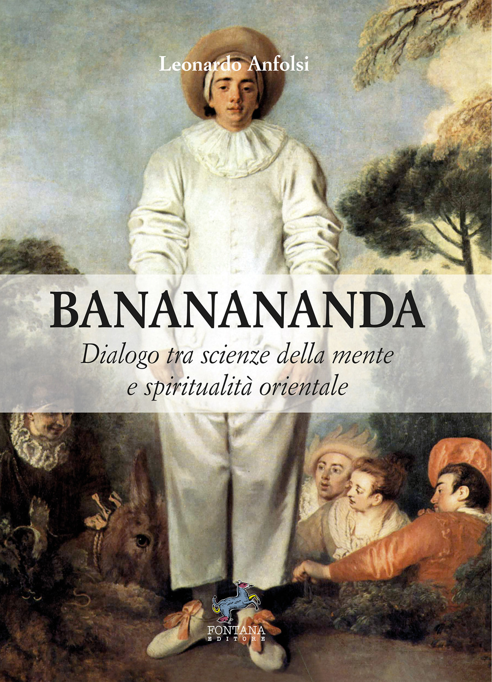 Bananananda. Dialogo tra scienze della mente e spiritualità orientale