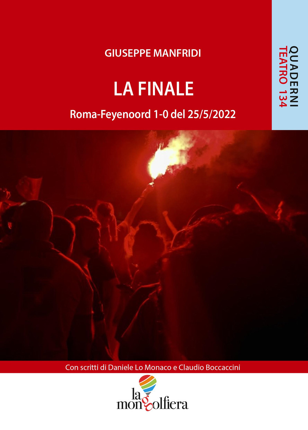 La finale Roma-Feyenoord 1-0 del 25/5/2022