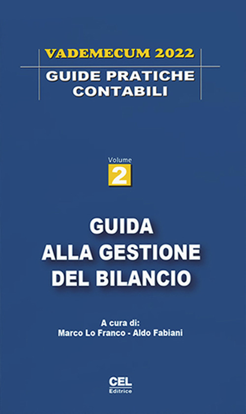 Guida alla gestione del bilancio. Vademecum 2022