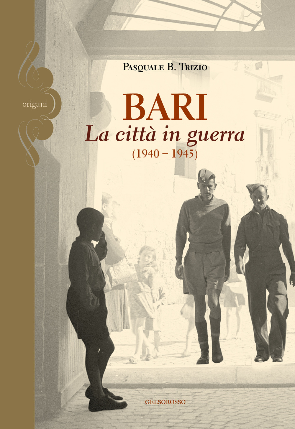 Bari. La città in guerra