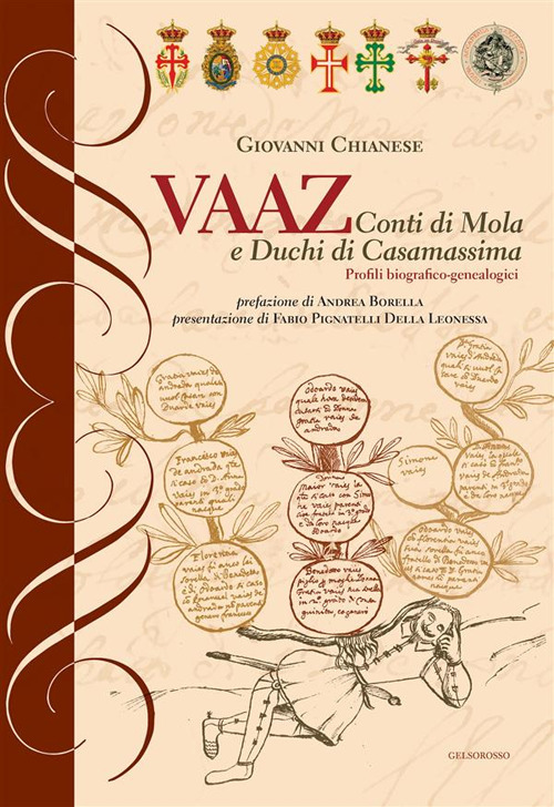 Vaaz. Conti di Mola e Duchi di Casamassima. Profili biografico-genealogici