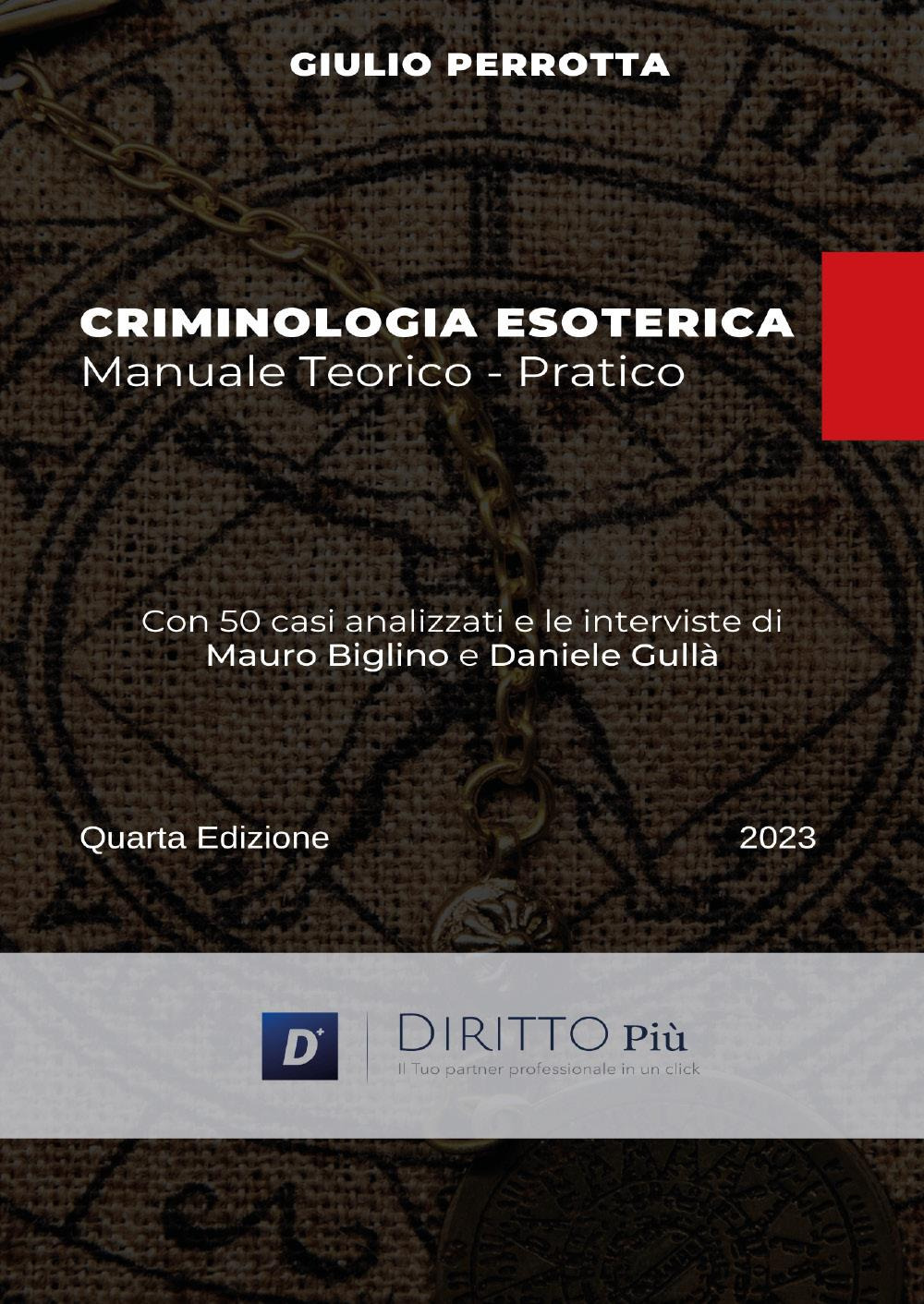 Criminologia esoterica. Manuale teorico-pratico