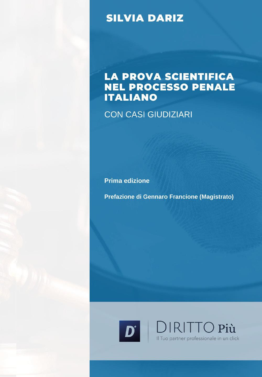 La prova scientifica nel processo penale italiano con casi giudiziari