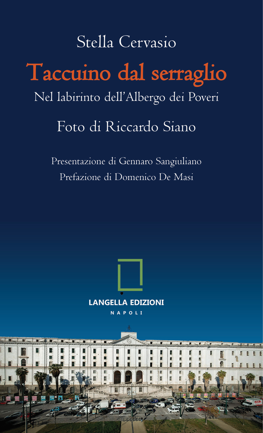 Taccuino dal serraglio. Nel labirinto dell'albergo dei poveri