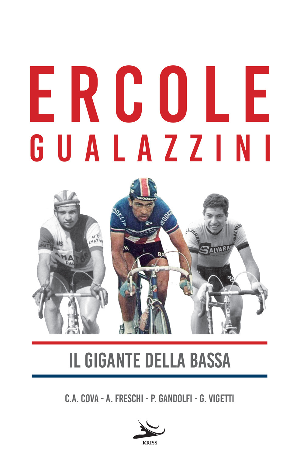 Ercole Gualazzini. Il gigante della Bassa