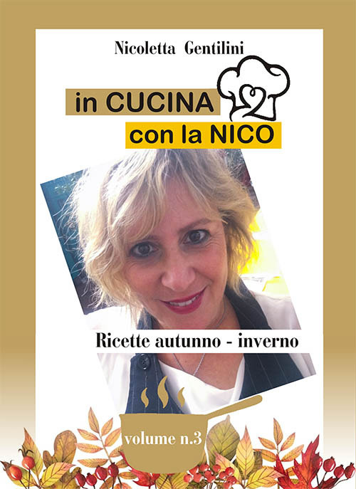 In cucina con la Nico. Vol. 3: 2956743