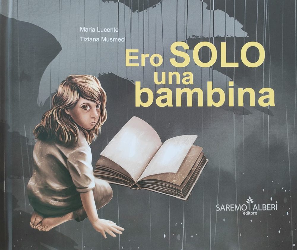 Ero solo una bambina. Ediz. illustrata