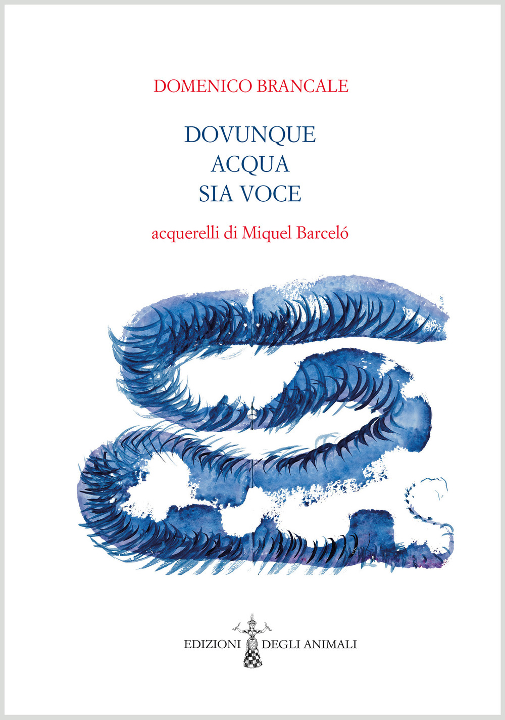 Dovunque acqua sia voce