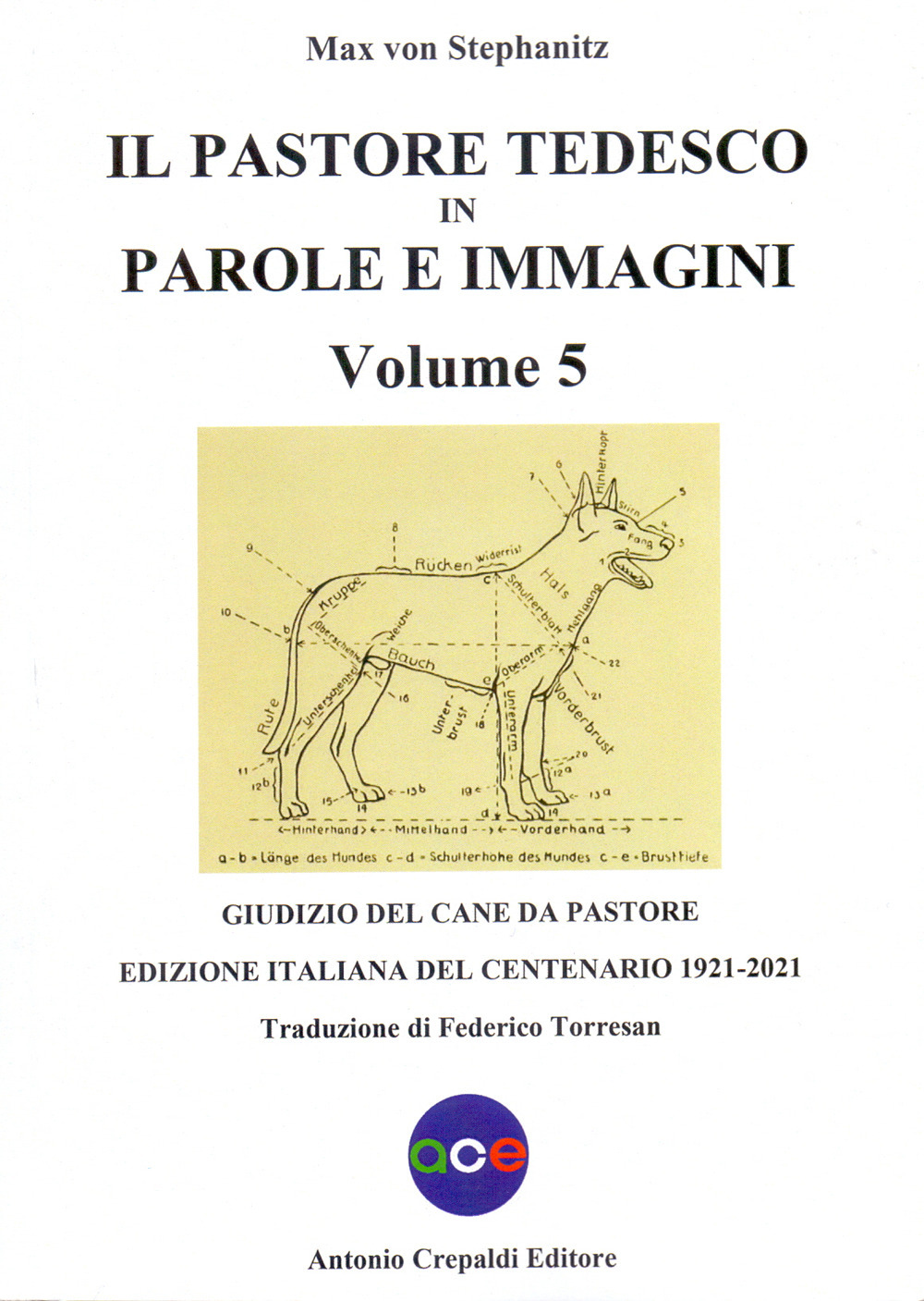 Il pastore tedesco in parole e immagini. Vol. 5: Giudizio del cane da pastore