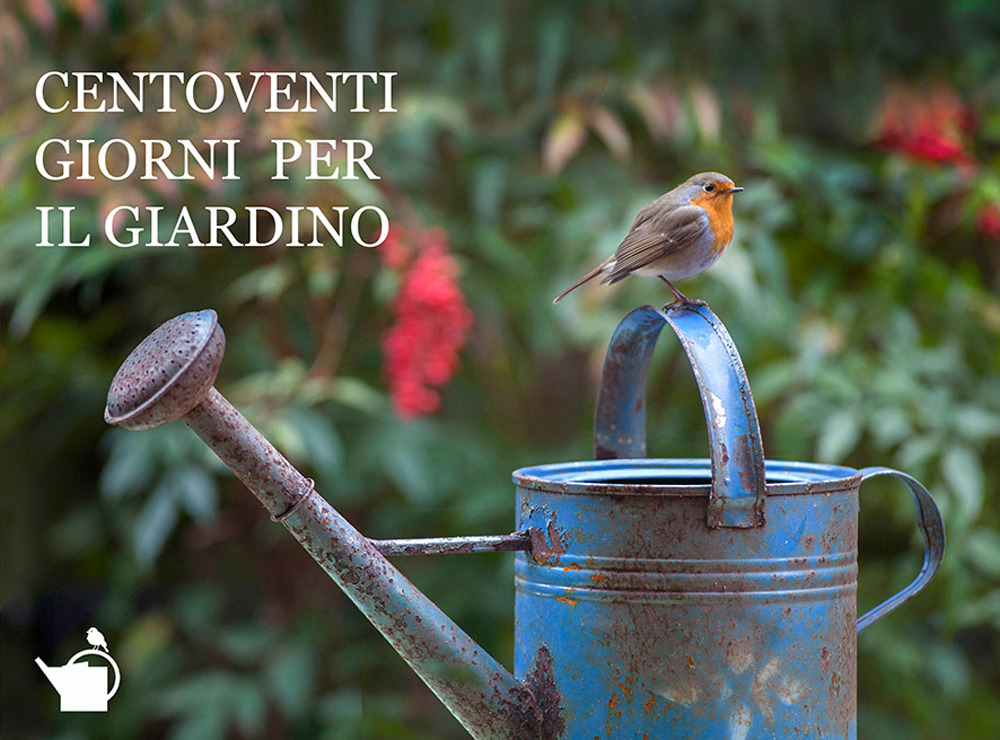 Centoventi giorni per il giardino. Ediz. a colori