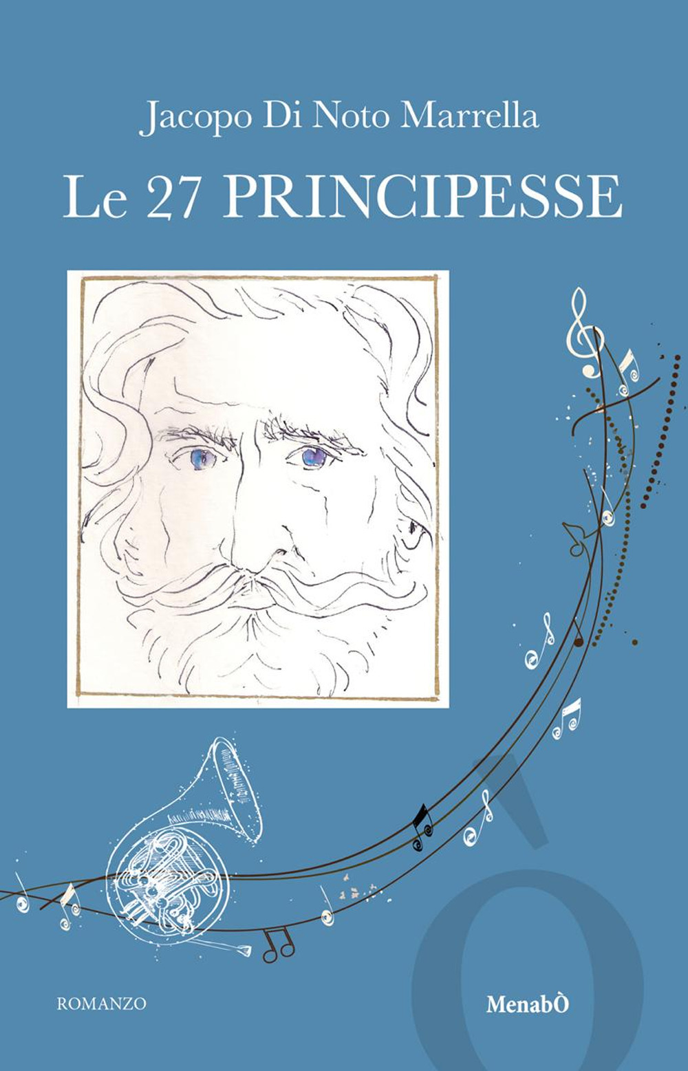 Le 27 principesse. Una fantasia sulle opere di Giuseppe Verdi. Ediz. illustrata