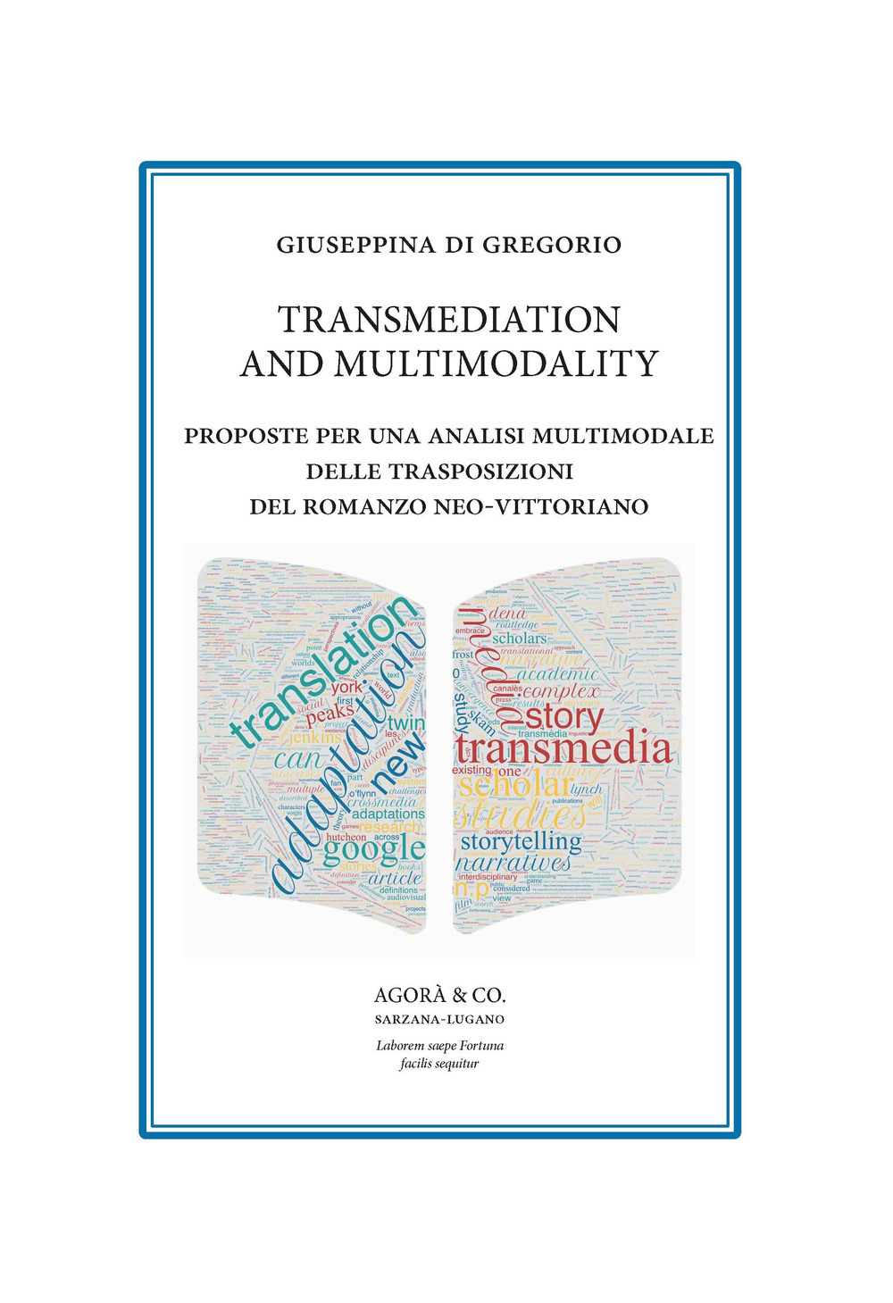 Transmediation and multimodality. Proposte per una analisi multimodale delle trasposizioni del romanzo neo-vittoriano