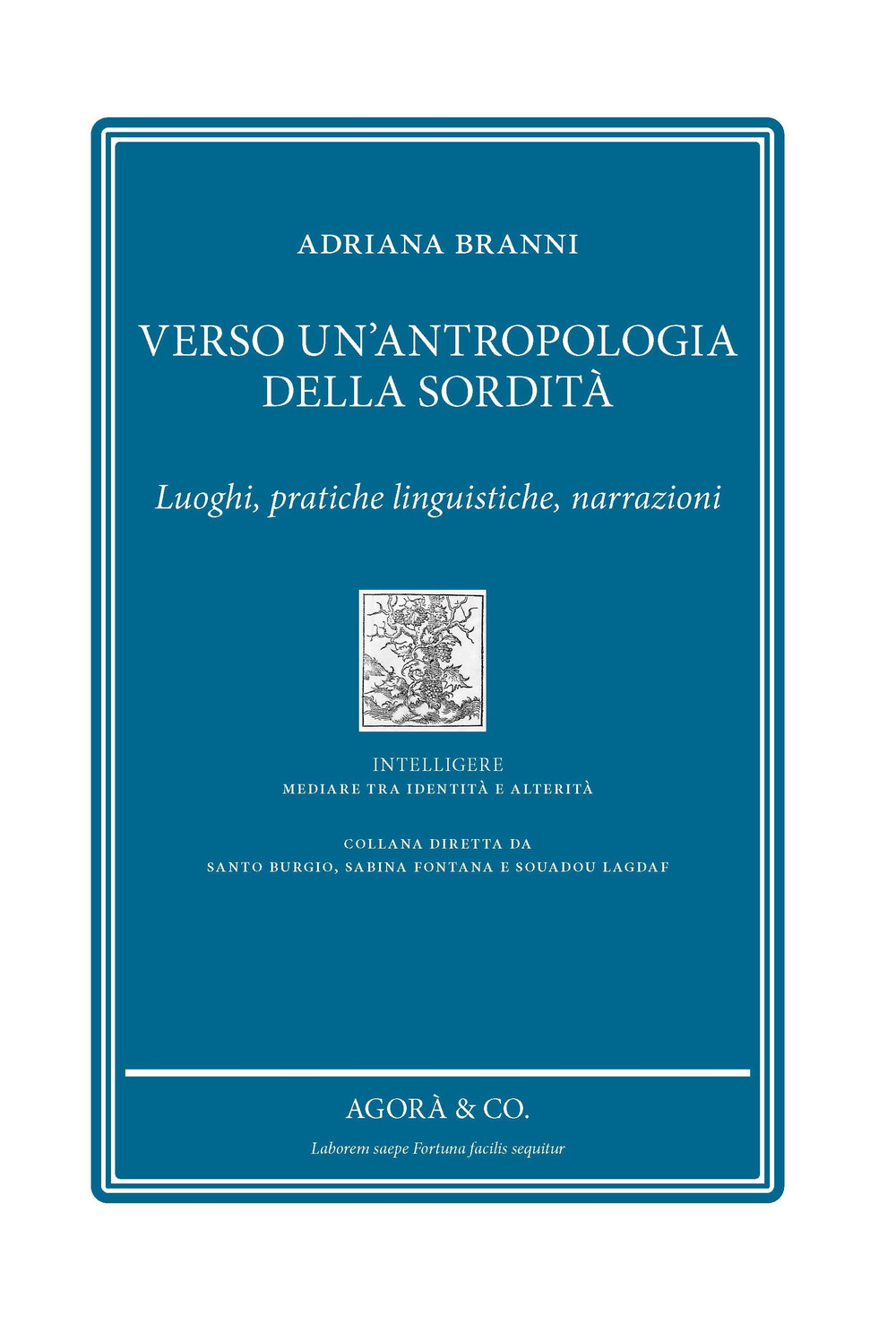 Verso un'antropologia della sordità. Luoghi, pratiche linguistiche, narrazioni