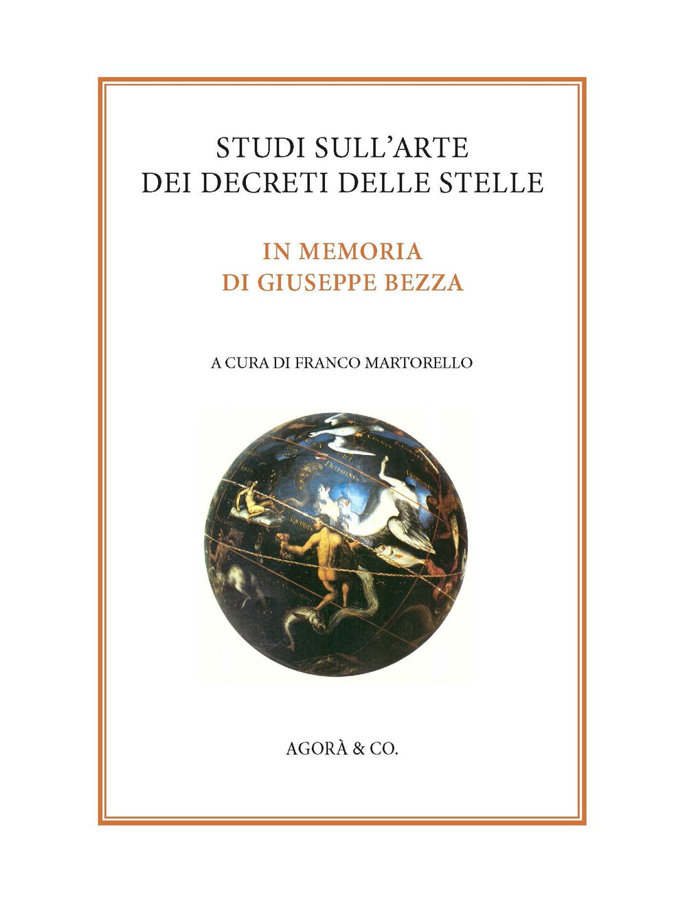 Studi sull'arte dei decreti delle stelle. In memoria di Giuseppe Bezza