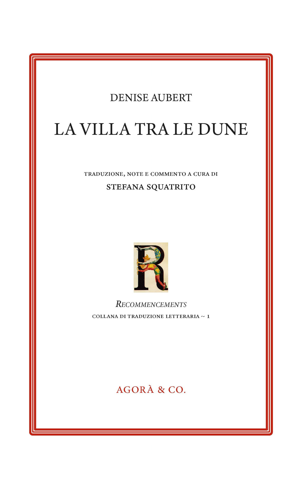 La villa tra le dune. Ediz. italiana e francese