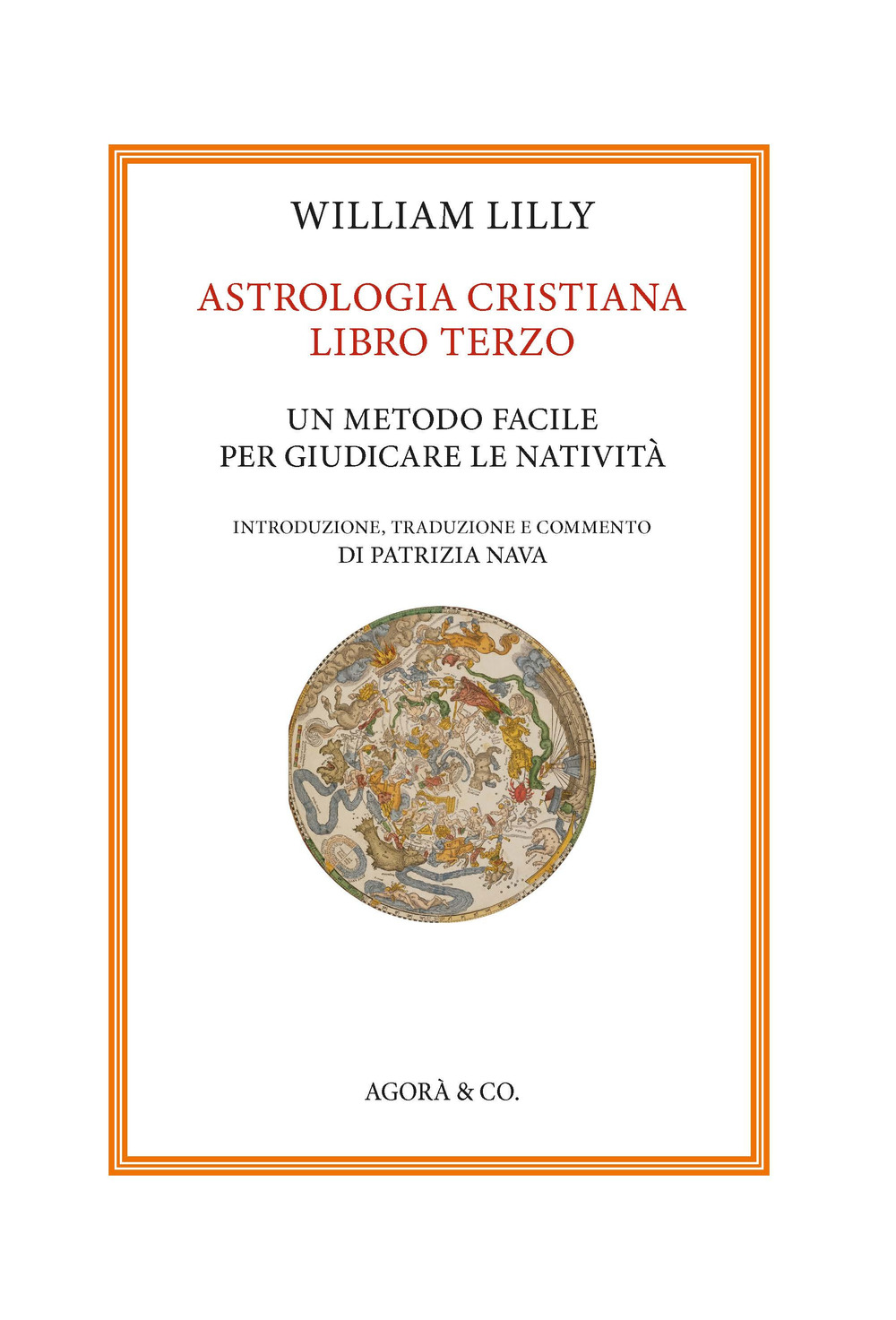 Astrologia cristiana. Vol. 3: Un metodo facile per giudicare le natività