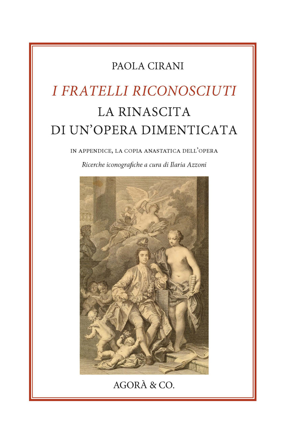 I fratelli riconosciuti. La rinascita di un'opera dimenticata