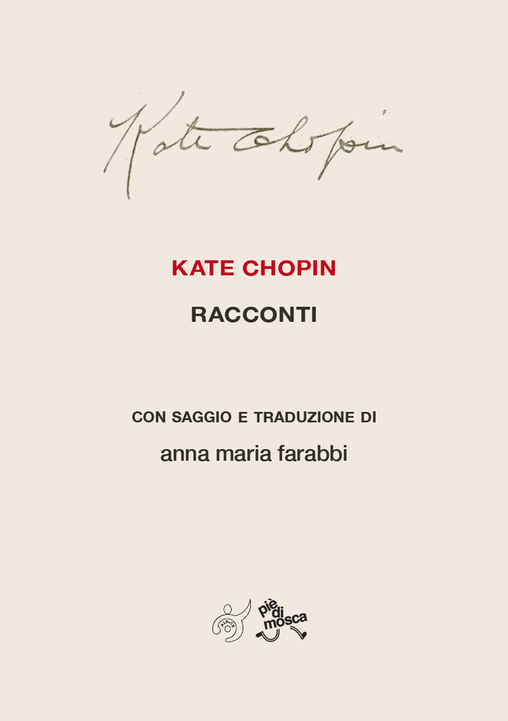 Kate Chopin. Racconti con saggio e traduzione. Nuova ediz.