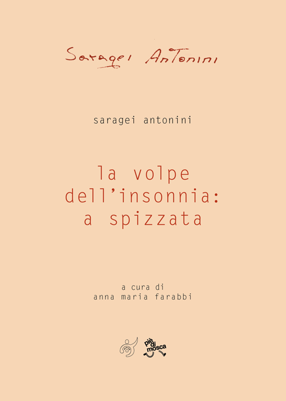 La volpe dell'insonnia: a spizzata