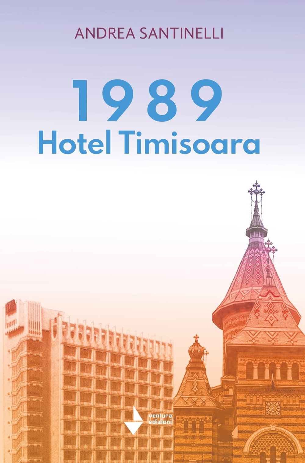 1989 Hotel Timisoara. Nuova ediz.