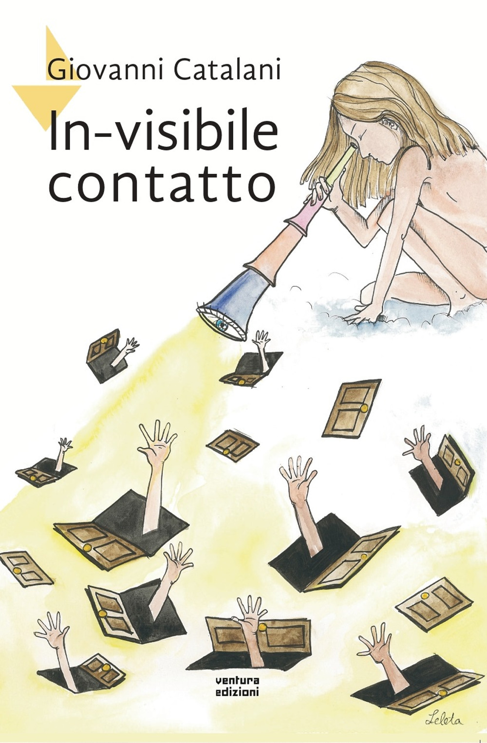 In-visibile contatto. Nuova ediz.