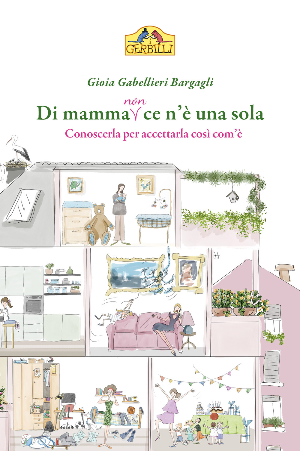 Di mamma (non) ce n'è una sola. Conoscerla per accettarla così com'è