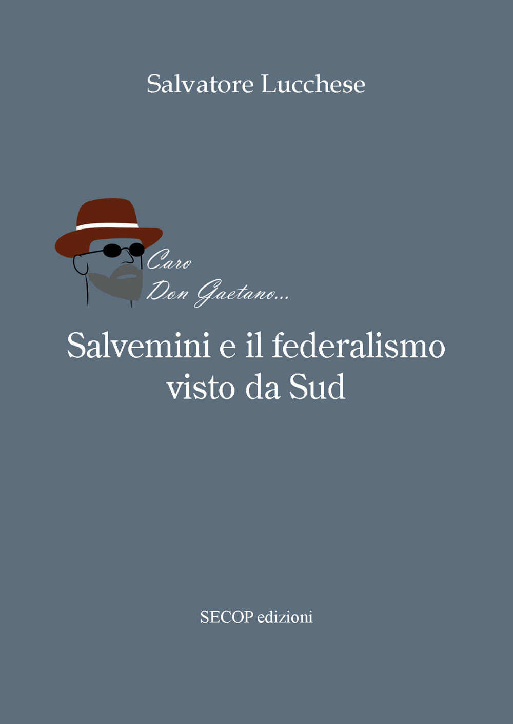 Salvemini e il federalismo visto da sud