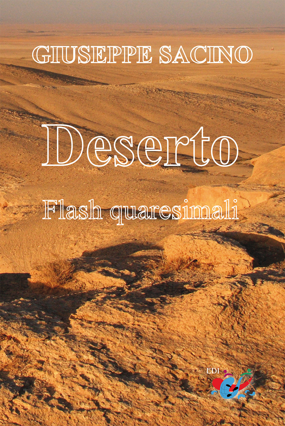 Deserto. Flash quaresimali