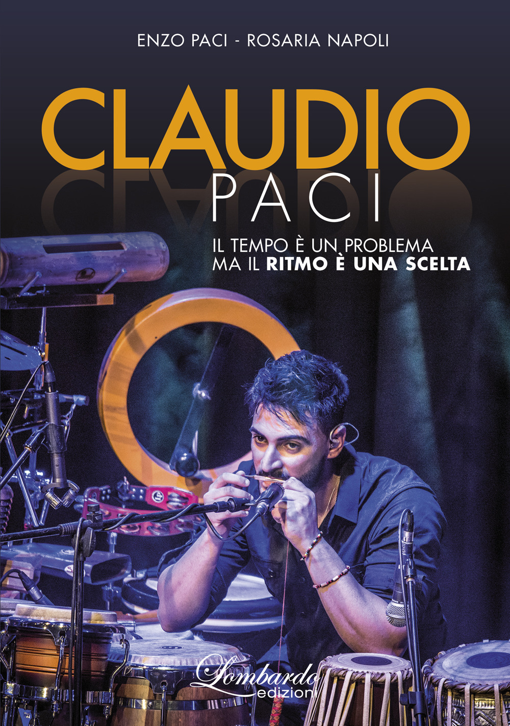 Claudio Paci. Il tempo è un problema ma il ritmo è una scelta