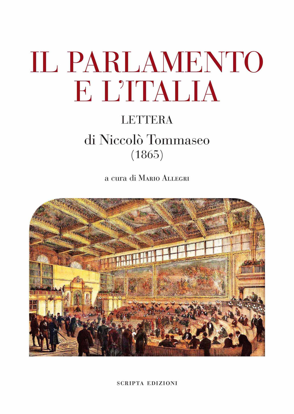 Il Parlamento e l'Italia. Lettera di Niccolò Tommaseo (1865)