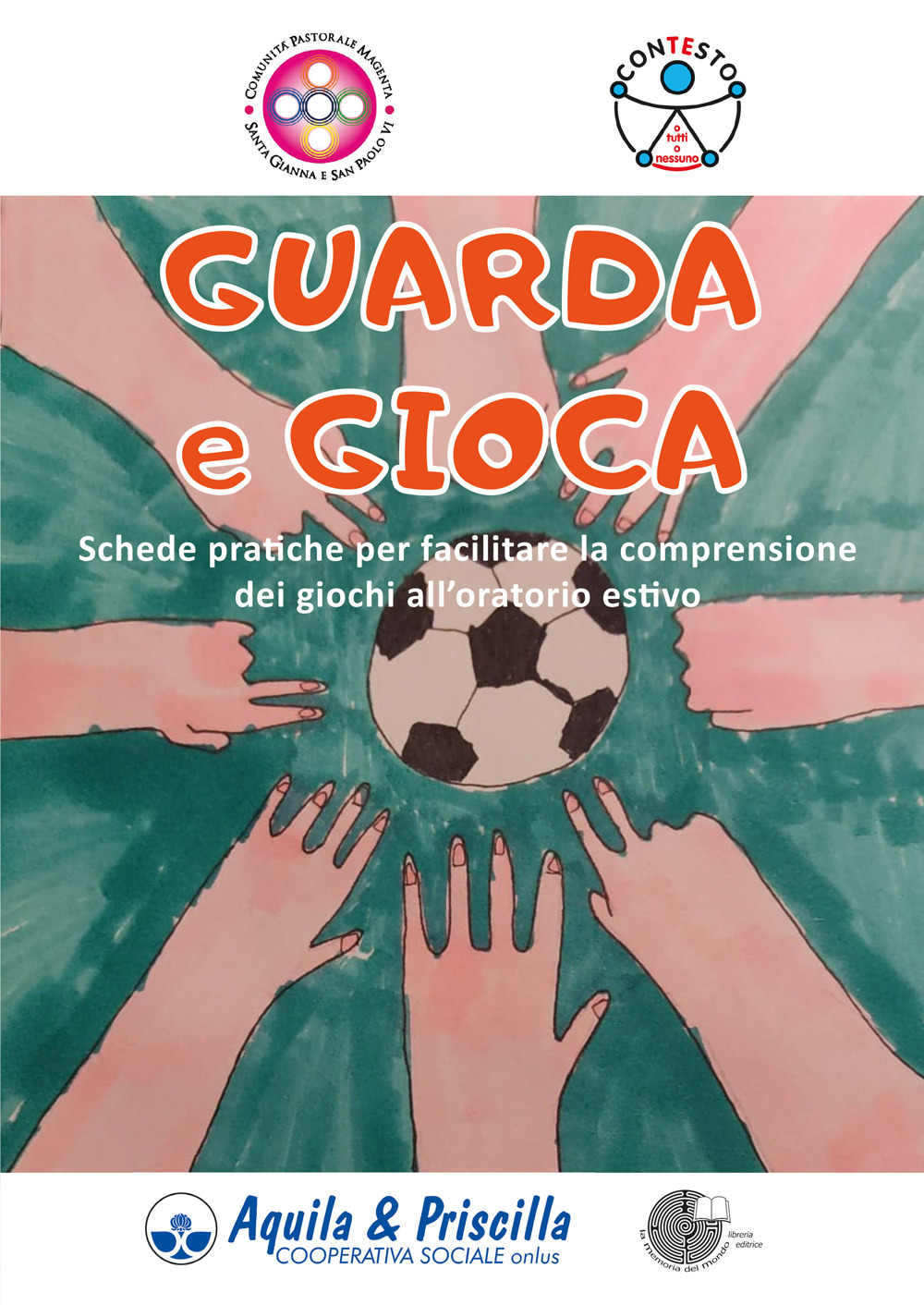 Guarda e gioca. Schede pratiche per facilitare la comprensione dei giochi all'oratorio estivo