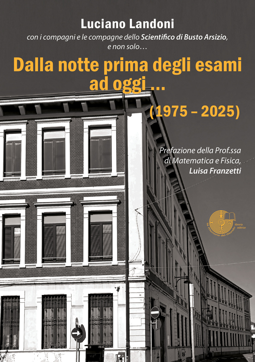 Dalla notte prima degli esami ad oggi... (1975-2025)