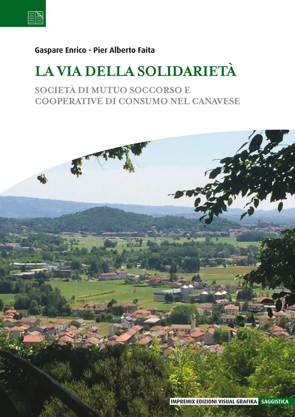 La via della solidarietà. Società di Mutuo Soccorso e Cooperative di Consumo nel Canavese