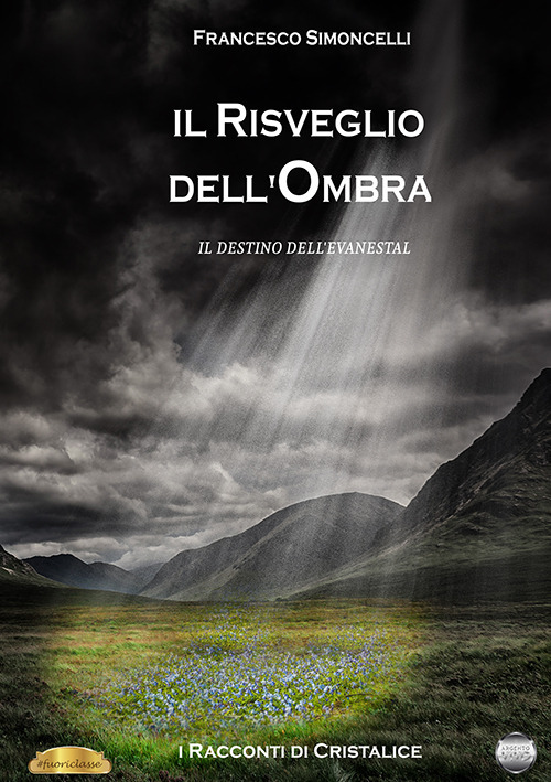 Il risveglio dell'ombra. Il destino dell'Evanestal