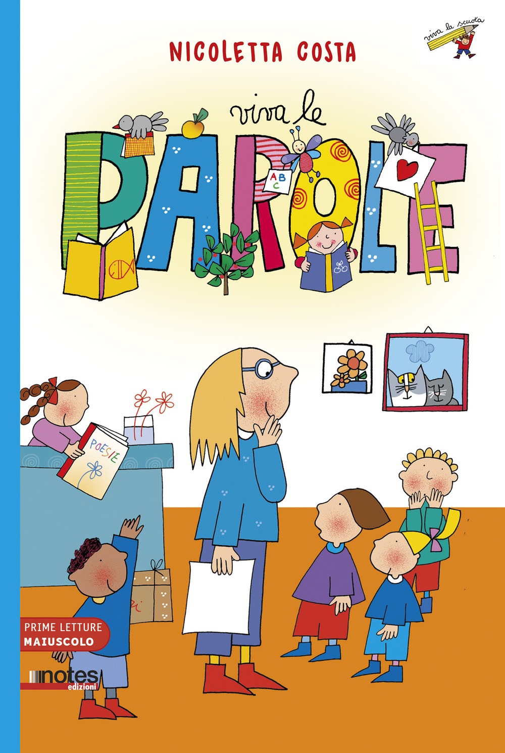 Viva le parole. Prime letture. Ediz. illustrata