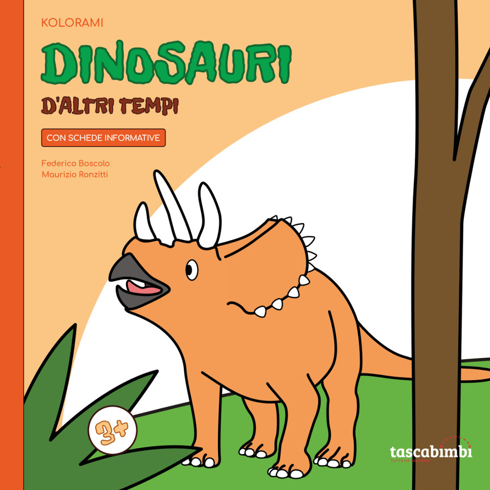 Dinosauri d'altri tempi 3 +. Imparare colorando. Ediz. illustrata