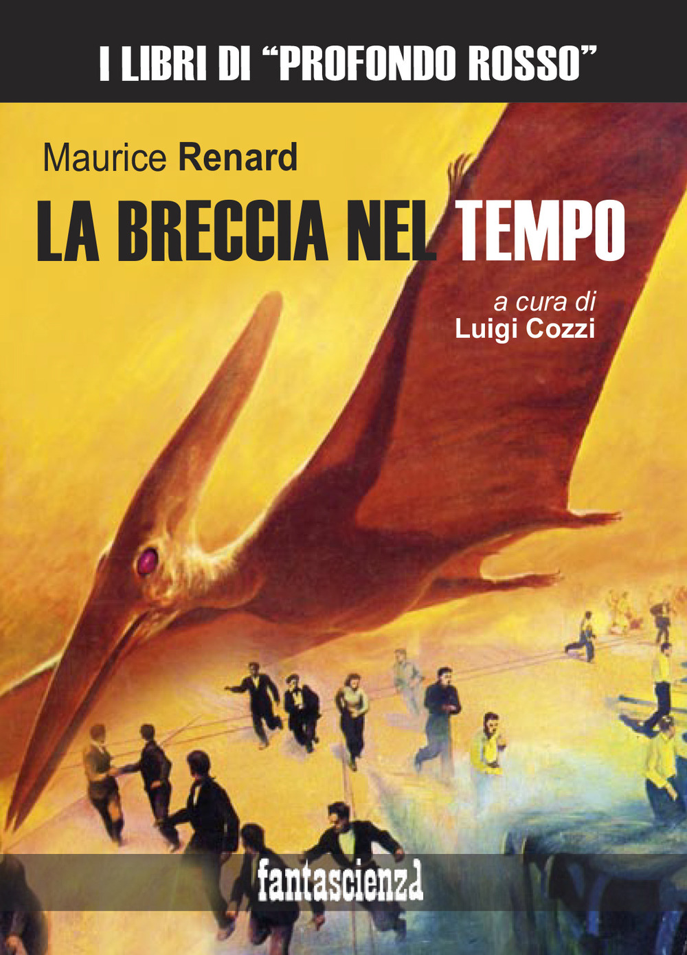 La breccia nel tempo. Ediz. integrale