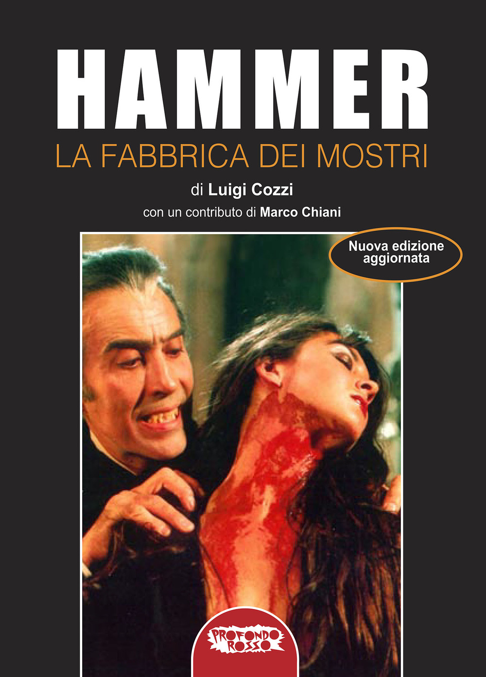 Hammer. La fabbrica dei mostri. Ediz. illustrata