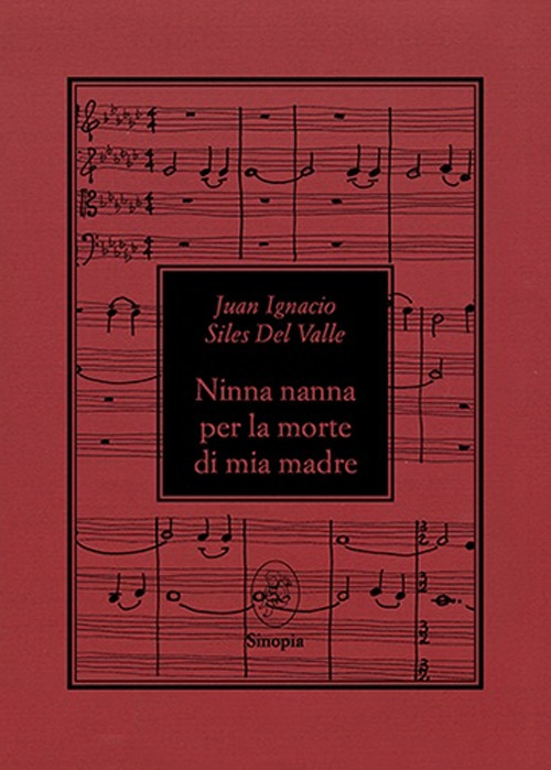 Ninna nanna per la morte di mia madre. Ediz. bilingue