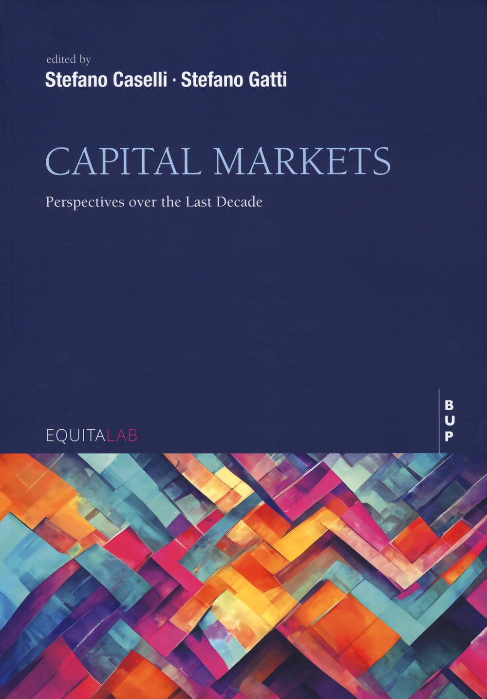 Capital markets. Perspettives over the last decade