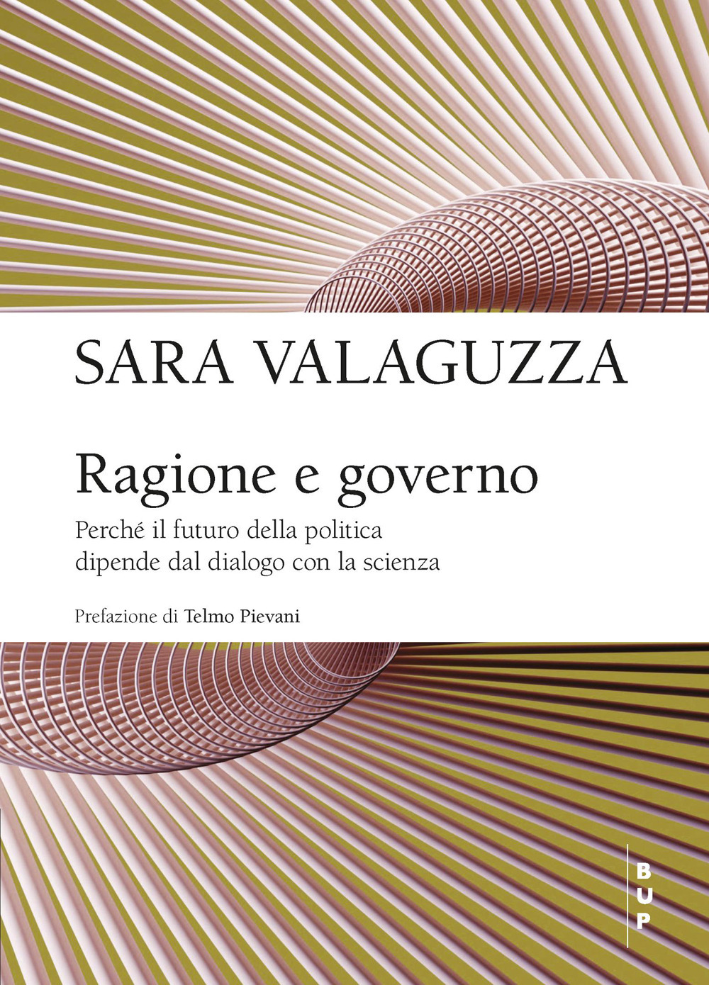 Ragione e governo. Perché il futuro della politica dipende dal dialogo con la scienza
