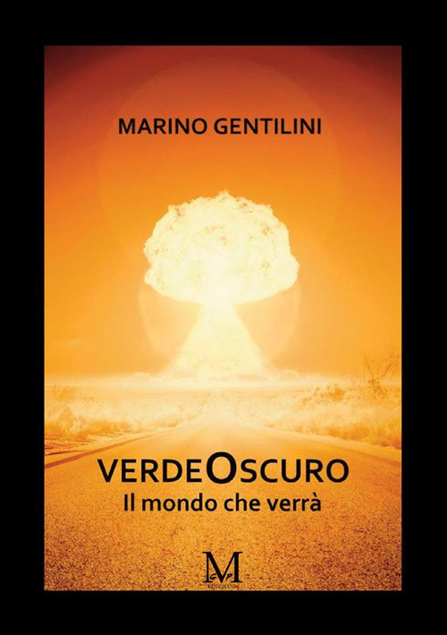 VerdeOscuro. Il mondo che verrà