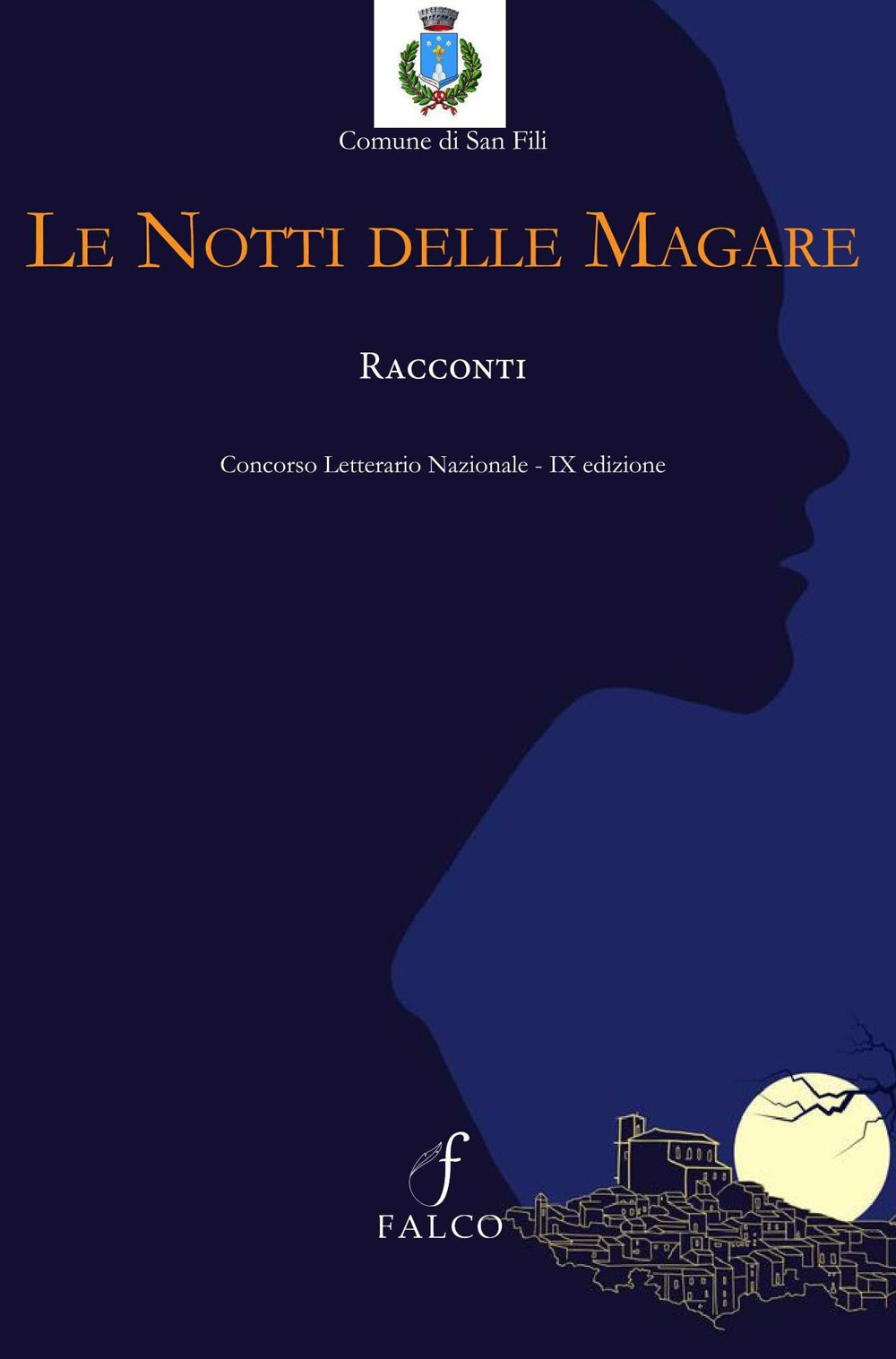 Le notti delle magare. Racconti. Concorso letterario nazionale - IX edizione