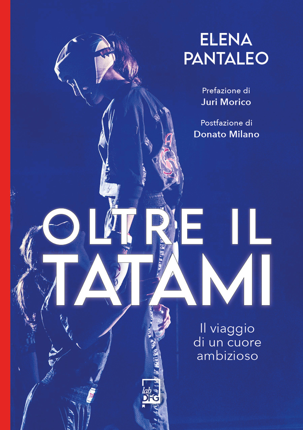 Oltre il tatami. Il viaggio di un cuore ambizioso