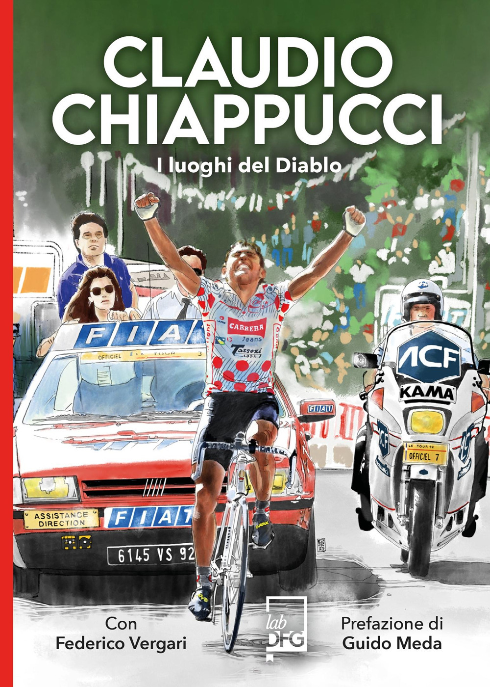 Claudio Chiappucci. I luoghi del Diablo