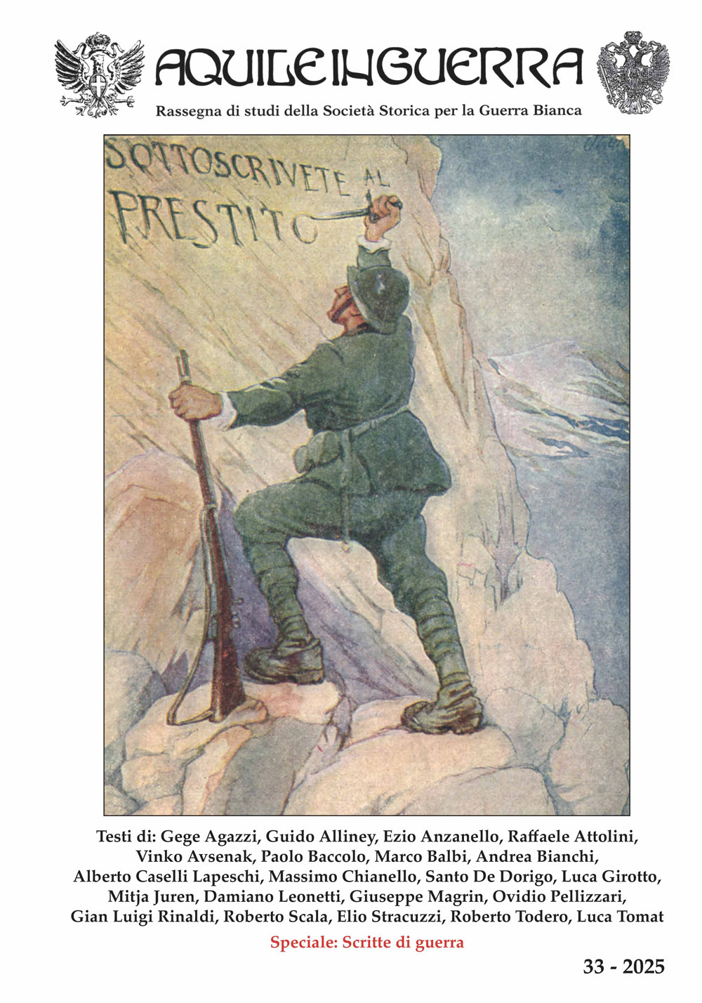 Aquile in guerra. Rassegna di studi della Società storica per la guerra bianca (2025). Ediz. a colori. Vol. 33