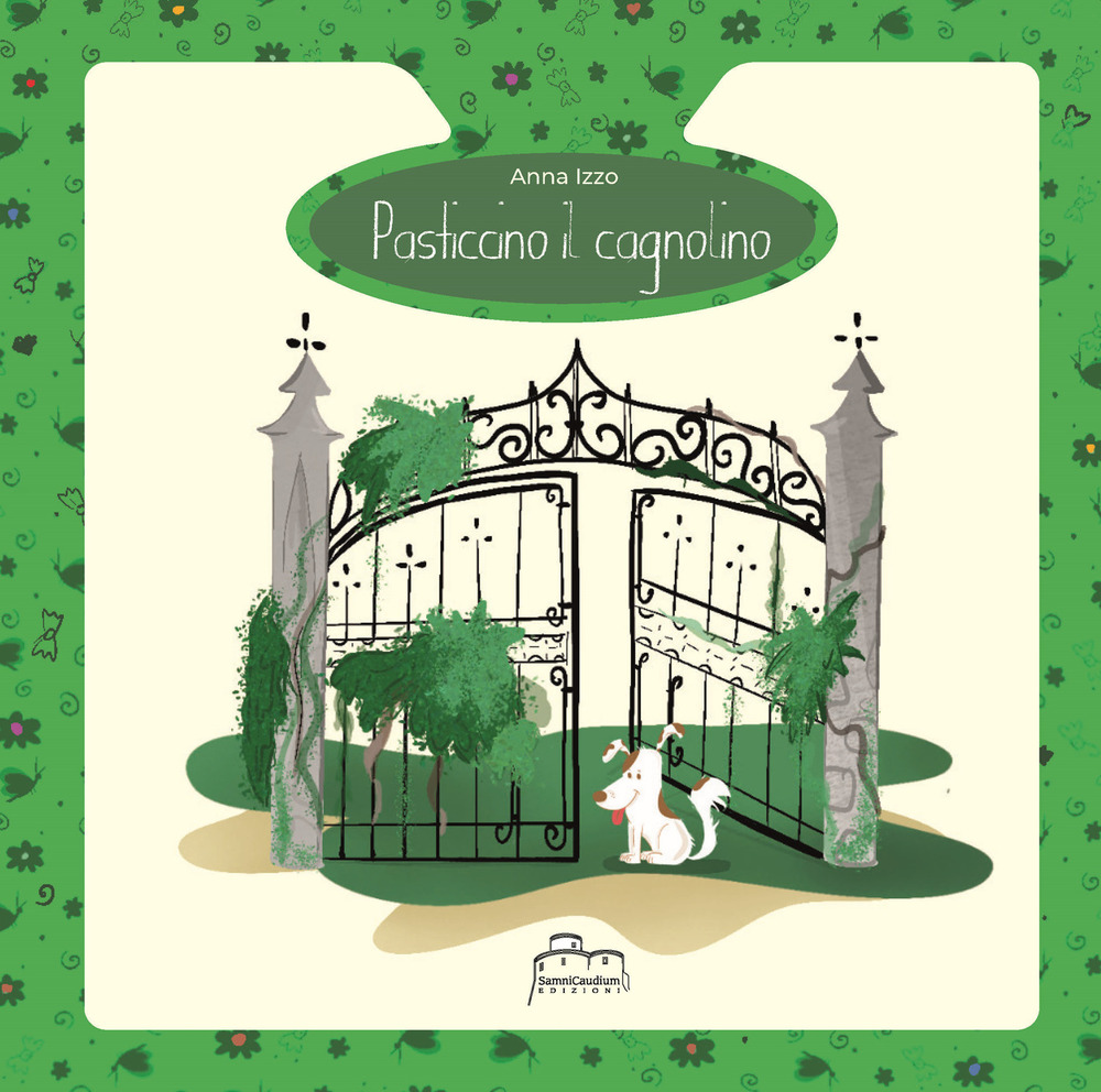 Pasticcino il cagnolino. Ediz. illustrata
