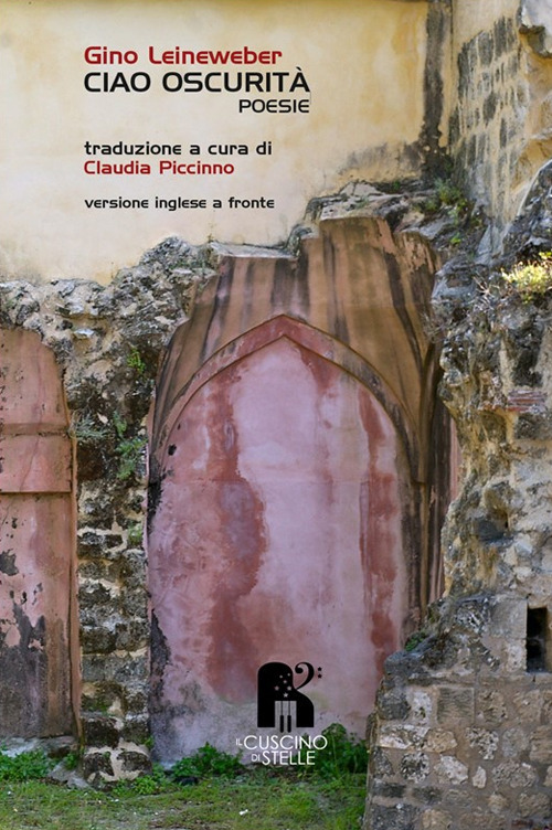 Ciao oscurità. Testo inglese a fronte. Ediz. bilingue