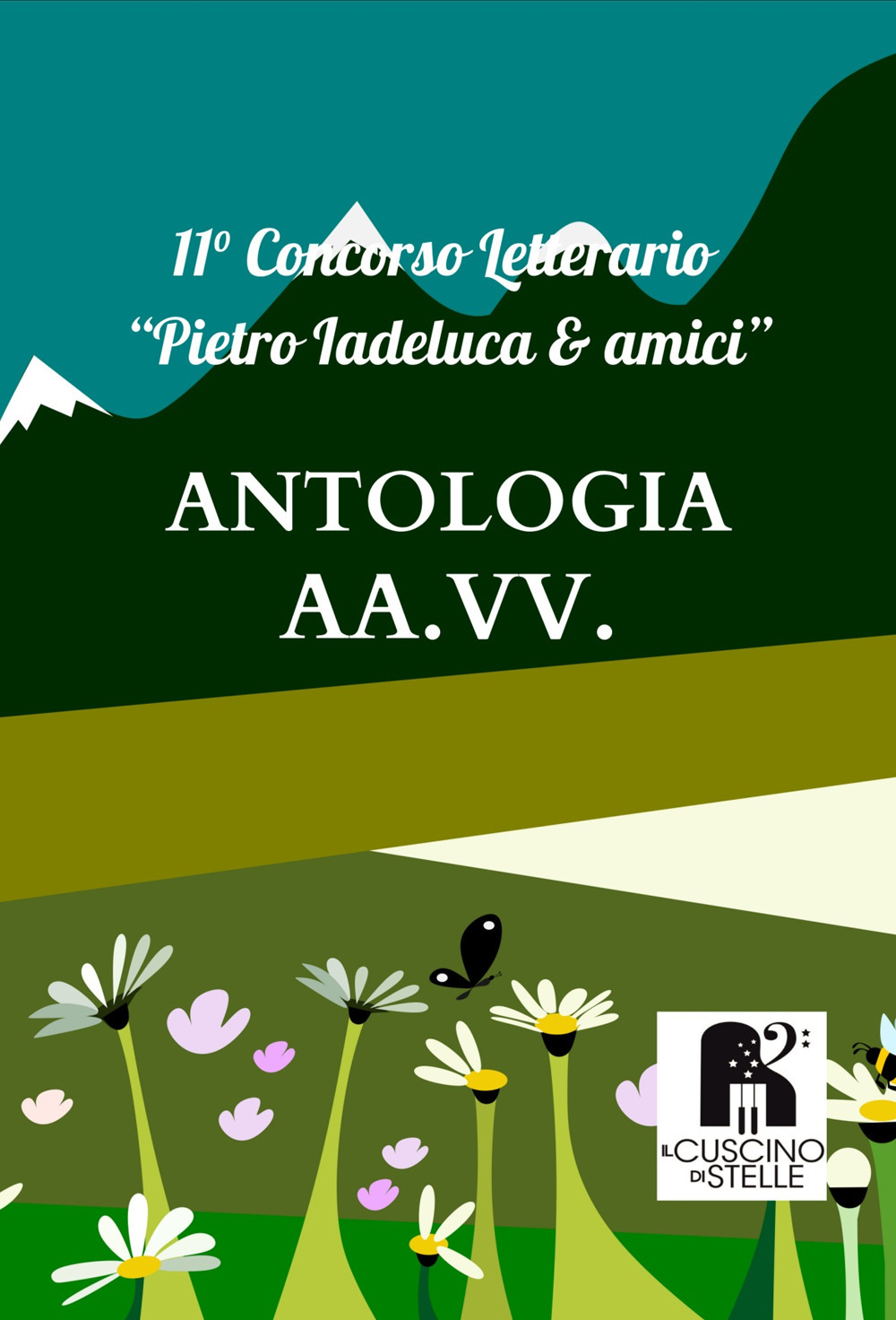 Antologia concorso letterario «Pietro Iadeluca & amici». 11° edizione 2023