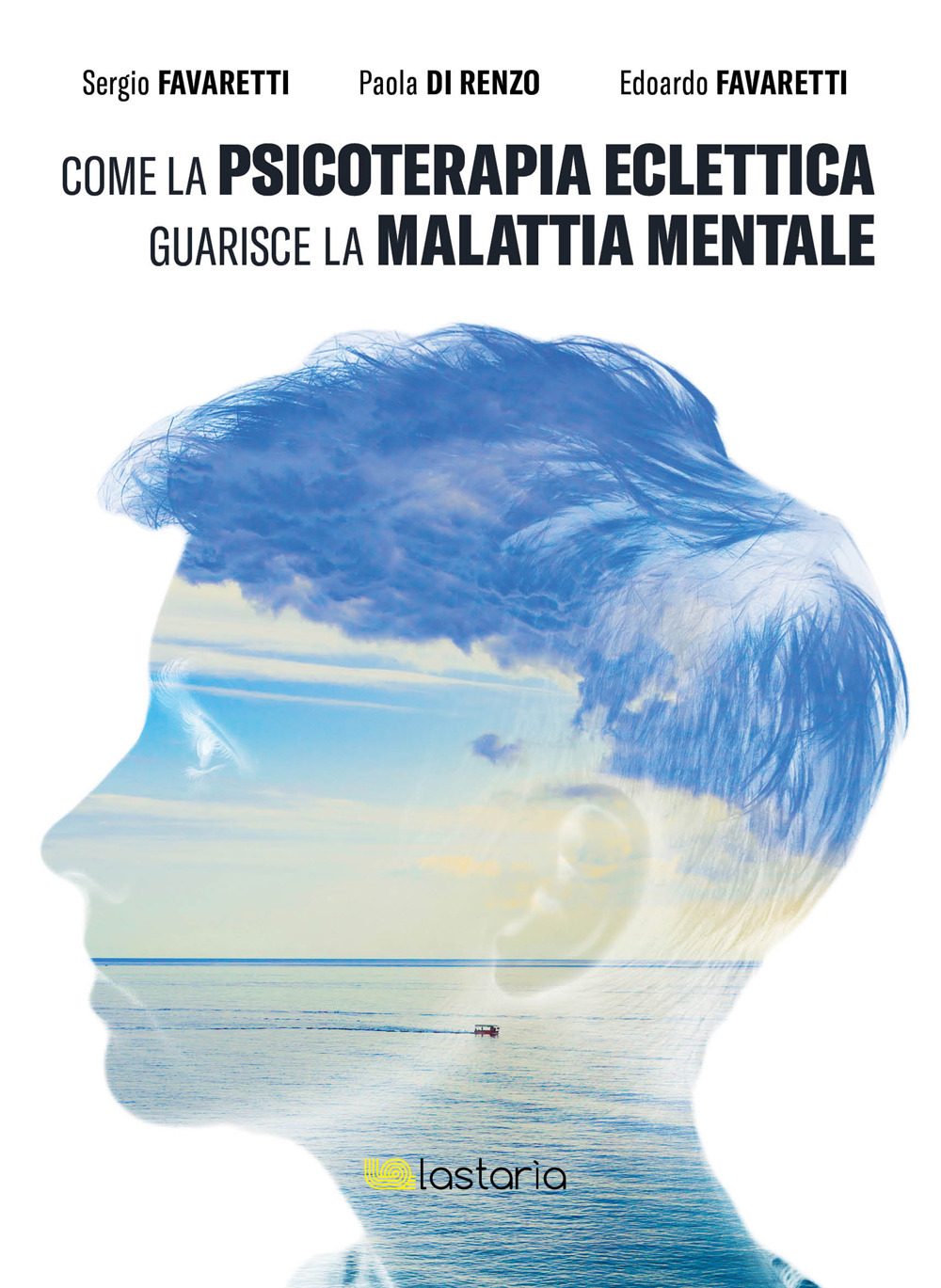 Come la psicoterapia eclettica guarisce la malattia mentale